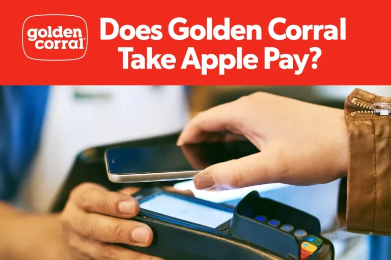Does Golden Corral Take Apple Pay